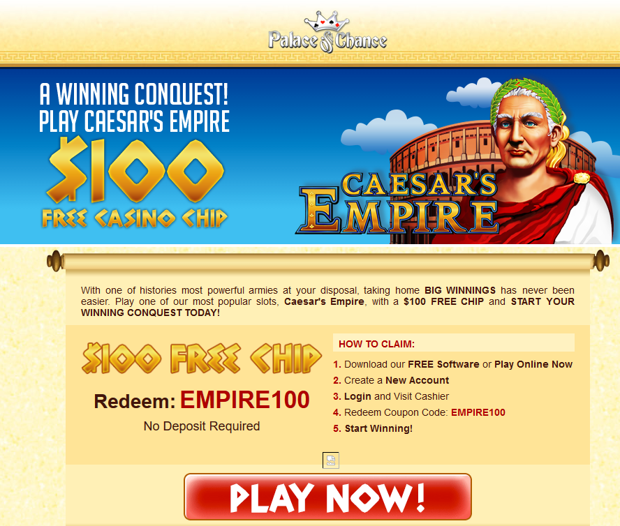 Palace of Chance │Caesar's Empire│ $100 Free Chip