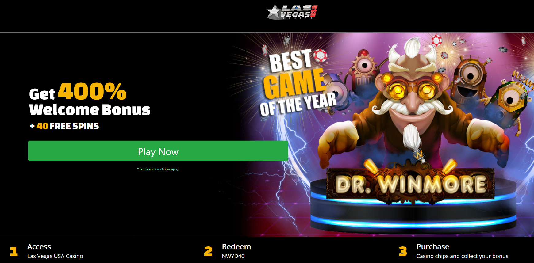 Get 400% Welcome Bonus + 40 FREE SPINS Get 400% Welcome Bonus + 40 FREE SPINS