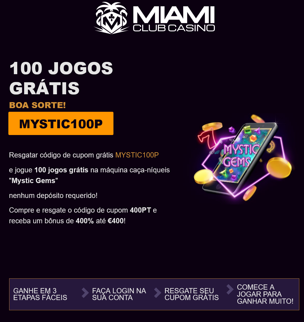 Miami Club-100
                                                  jogos grátis Boa
                                                  sorte! MYSTIC100P
